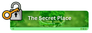 The secret place