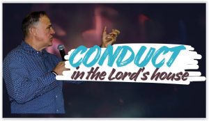 Conduct in the House of the Lord - Thankfulness