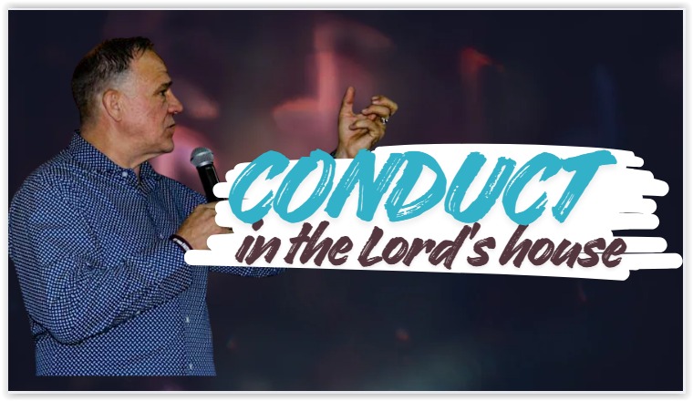 Conduct in the House of the Lord - Thankfulness